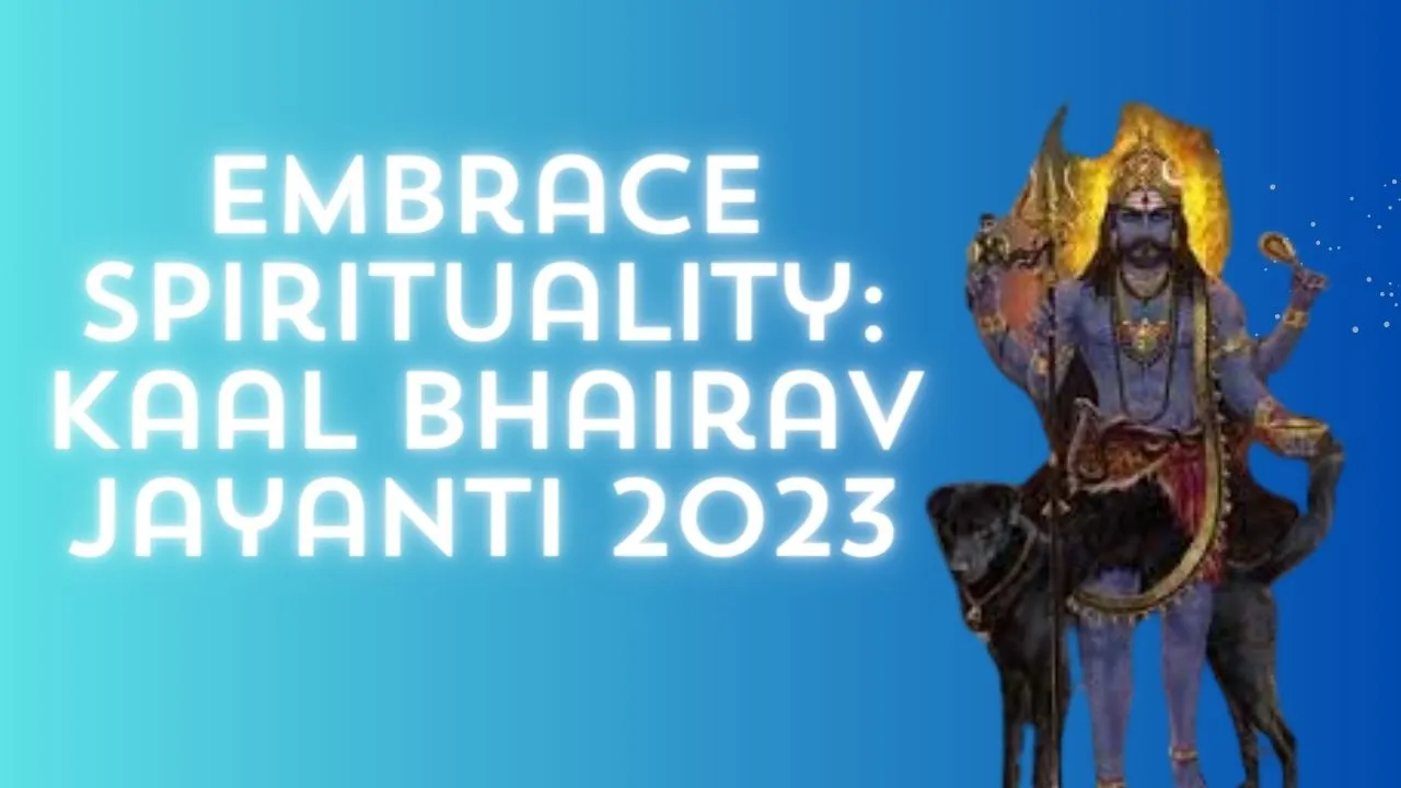 You are currently viewing Kaal Bhairav Jayanti 2023: Explore the Significance of Fasting and Worship with Lord Bhairav’s Chalisa